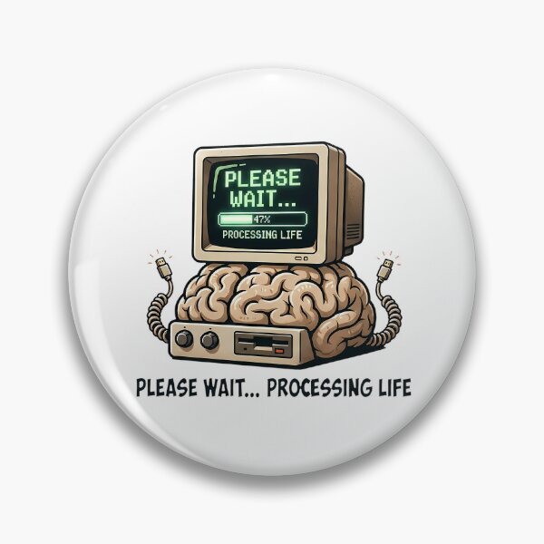 Item preview, PLEASE WAIT... PROCESSING LIFE designed and sold by OtavioPeres.