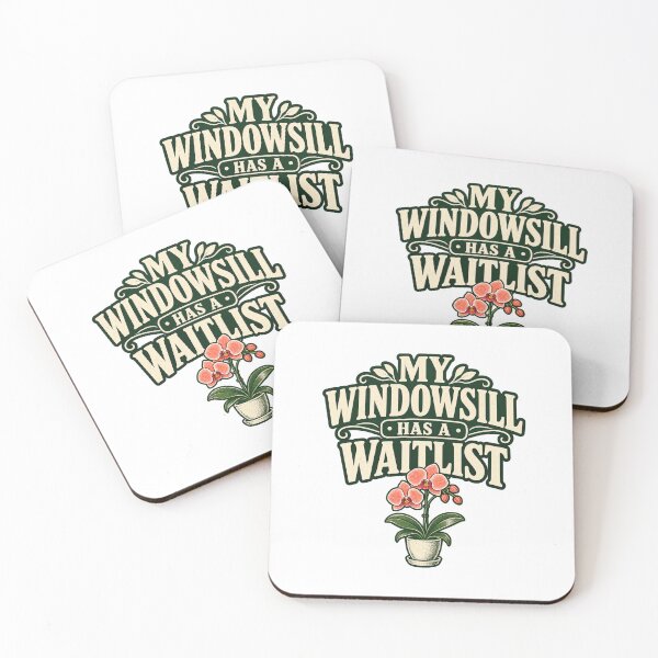 Item preview, My Windowsill Has a Waitlist – Orchid Grower Humor designed and sold by UrbanCanvvas.