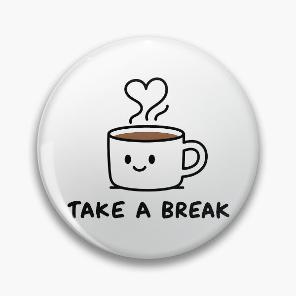 Item preview, Take A Break Cute Coffee Cup designed and sold by ianm1028.