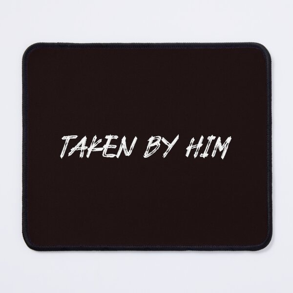 Item preview, Taken By Him designed and sold by JJShirtz.