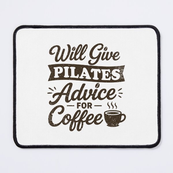 Item preview, Will Give Pilates Advice For Coffee Funny Pilates instructor gift designed and sold by gunaone-design.
