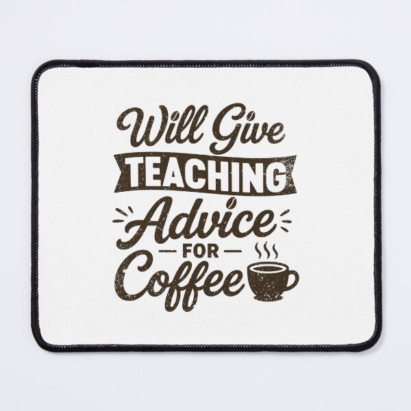 Item preview, Will Give Teaching Advice For Coffee designed and sold by gunaone-design.