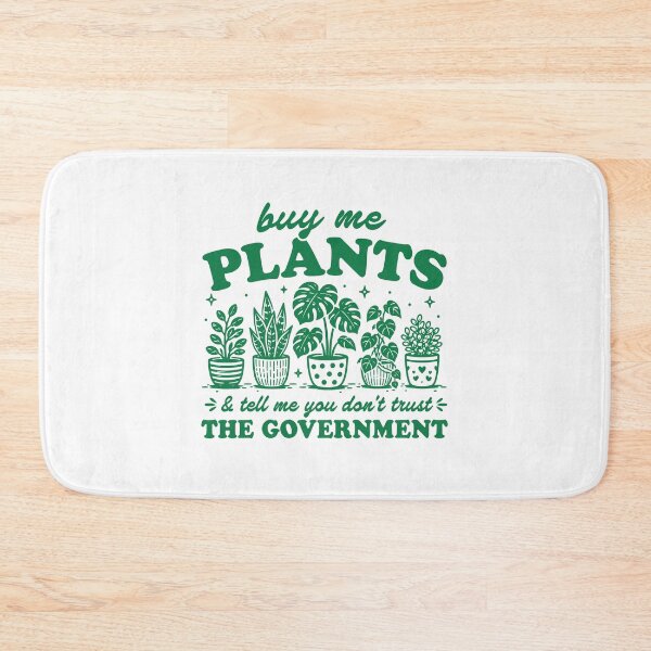 Item preview, Buy Me Plants And Tell Me You Don't Trust The Government Funny Plants Lover Conservative Libertarian designed and sold by gunaone-design.