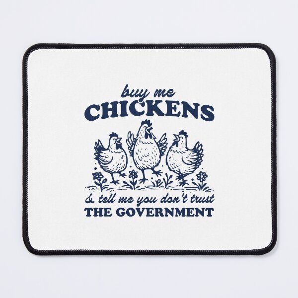 Item preview, Buy me Chickens and Tell me You Don't Trust the Government Funny Chicken Lover Homestead Conservative Libertarian designed and sold by gunaone-design.