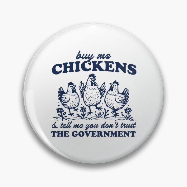 Item preview, Buy me Chickens and Tell me You Don't Trust the Government Funny Chicken Lover Homestead Conservative Libertarian designed and sold by gunaone-design.