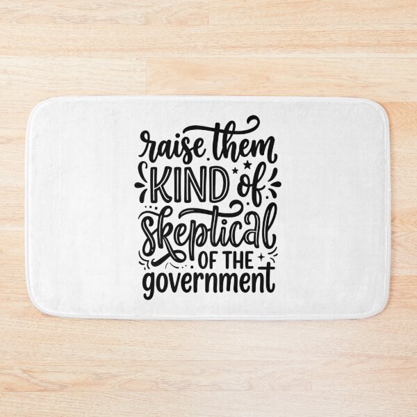 Item preview, Raise Them Kind Of Skeptical Of The Government Funny Political Government Humor designed and sold by gunaone-design.