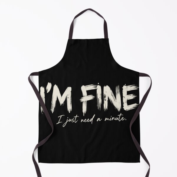 Item preview, I’m Fine – I Just Need a Minute | Funny Relatable Quote designed and sold by Lumvero.