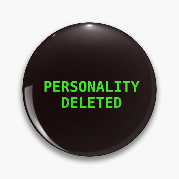 Item preview, Personality button  designed and sold by Sorry-Robot.