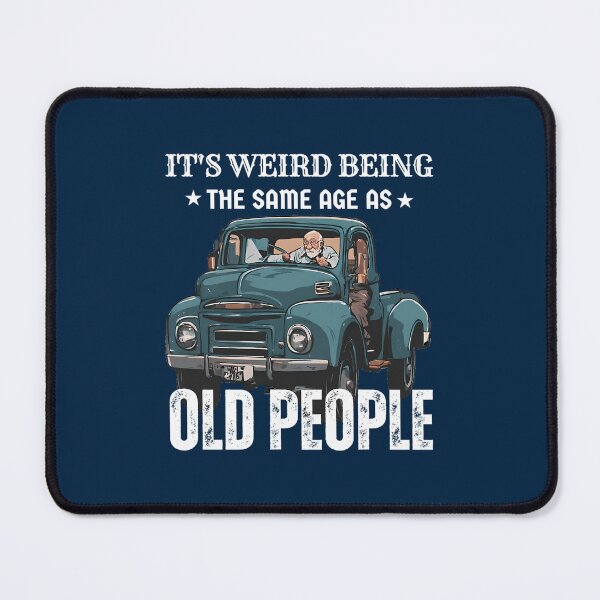 Item preview, Funny Vintage It'S Weird Being The Same Age As Old People designed and sold by EgbertWilson.