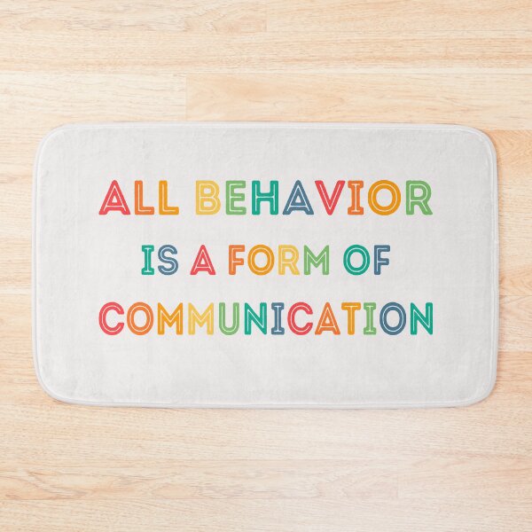 Item preview, ABA therapist,All behavior is a form of communication designed and sold by erozzz.