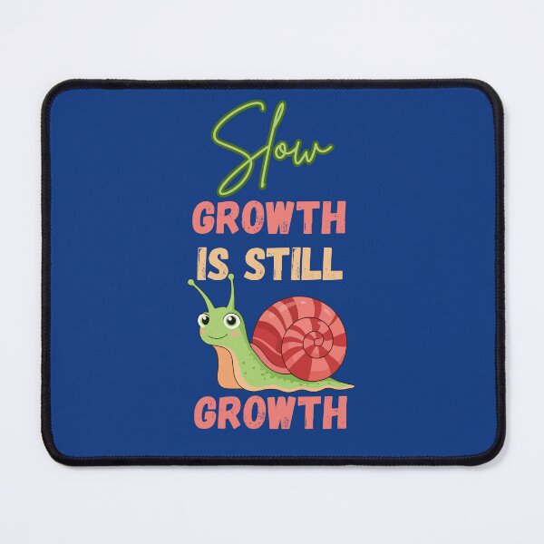 Item preview, Slow Growth Is Still Growth – Personal Growth & Self Care Quote designed and sold by Soft Strength Studio.