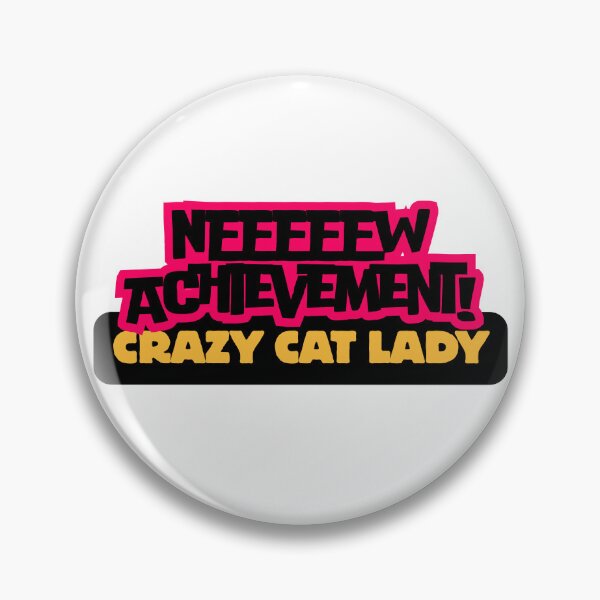 Item preview, New Achievement - Crazy Cat Lady - Dungeon Crawler Carl designed and sold by North Life Creative.