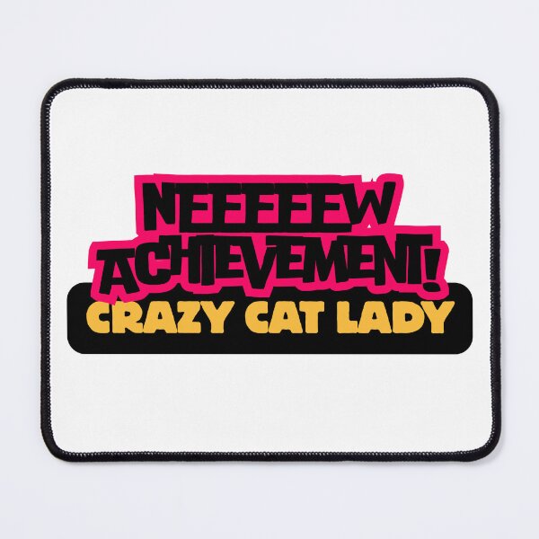 Item preview, New Achievement - Crazy Cat Lady - Dungeon Crawler Carl designed and sold by North Life Creative.