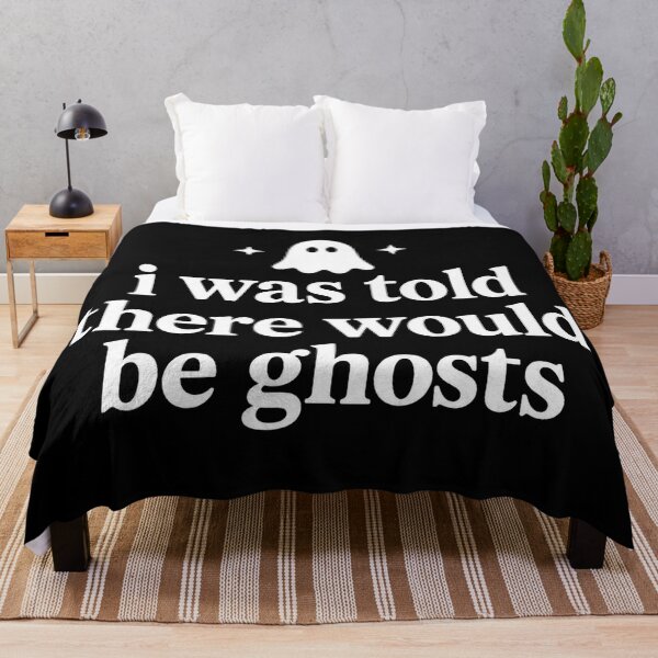 Item preview, I was Told There Would Be Ghosts Funny Halloween Spooky designed and sold by CrinoSwice.