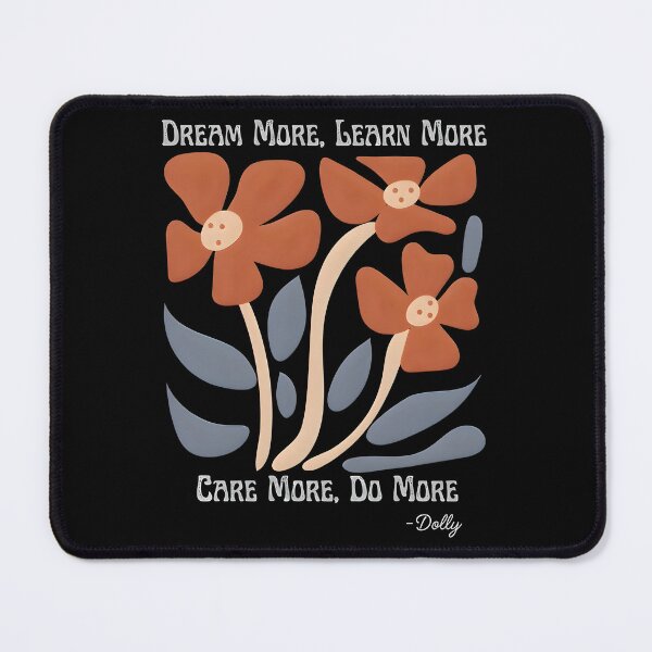 Item preview, Dream More Do More Dolly Parton Memorial Quote RIP Dolly Tribute designed and sold by westegtflogan.