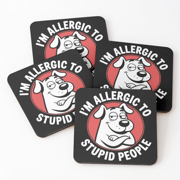Item preview, I'm Allergic to Stupid People Funny Dog Humor – Sarcastic Animal Quote designed and sold by Kruti Collection.