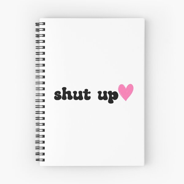 Item preview, shut up designed and sold by Borublue.