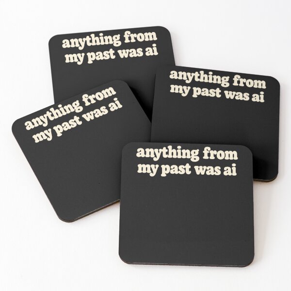 Item preview, Anything From My Past Was AI Memory Humor Phrase designed and sold by elderberry.