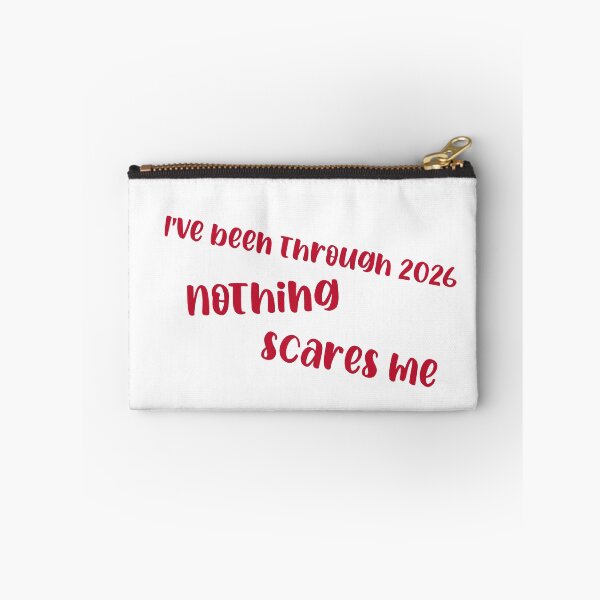 Item preview, I've been through 2026 - Nothing Scares Me  designed and sold by CreationsbYKz.