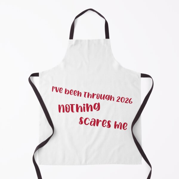 Item preview, I've been through 2026 - Nothing Scares Me  designed and sold by CreationsbYKz.