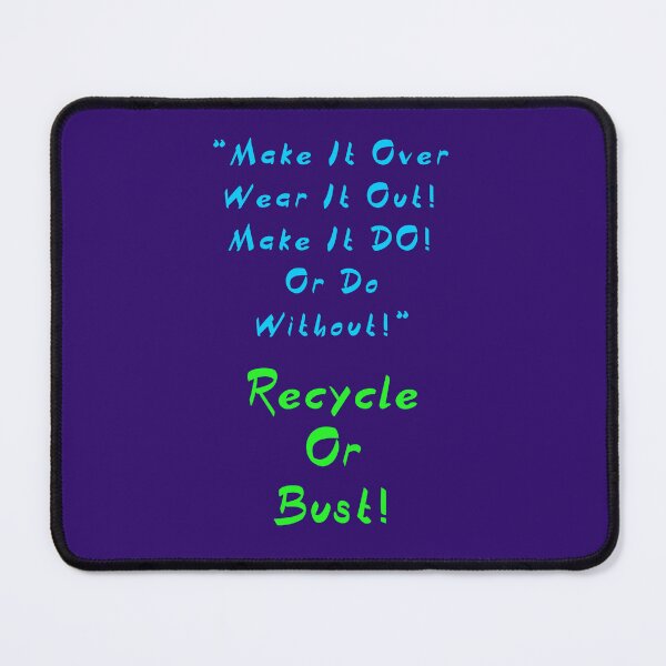 Item preview, Recycle Or Bust designed and sold by AlienAlmanac.
