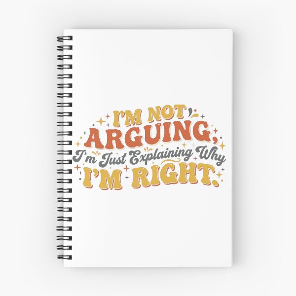 Item preview, I'm Not Arguing I'm Just Explaining Why I'm Right - Funny Retro Vintage designed and sold by ShabanMerch.
