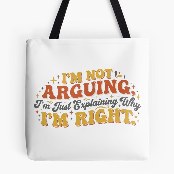 Item preview, I'm Not Arguing I'm Just Explaining Why I'm Right - Funny Retro Vintage designed and sold by ShabanMerch.