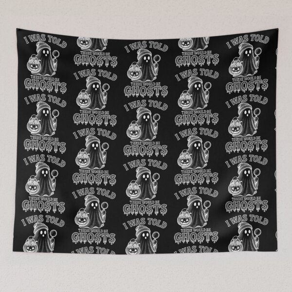 Item preview, I Was Told There Would Be Ghosts designed and sold by Positive&FunnyThings.