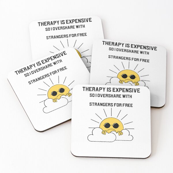 Item preview, Therapy is Expensive - So I overshare with Stranger for FREE designed and sold by CreationsbYKz.