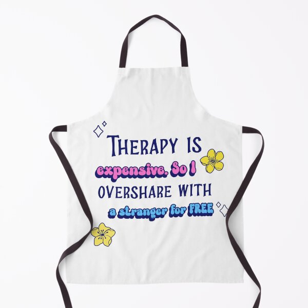 Item preview, Therapy is Expensive - So I overshare with a Stranger for FREE designed and sold by CreationsbYKz.