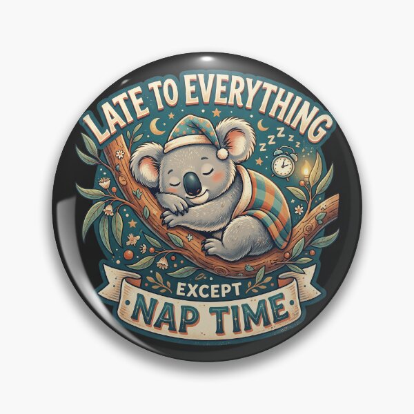 Item preview, Late To Everything Except Nap Time designed and sold by StellarBees.