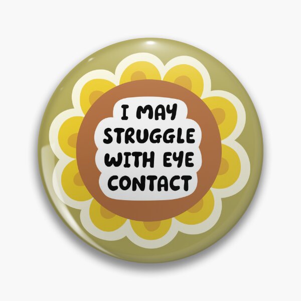 Item preview, Sunflower Scheme - Mental Health Neurodivergent Awareness - Eye Contact designed and sold by Victoria Barron.