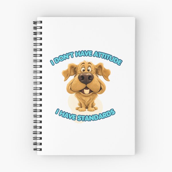 Item preview, I Don’t Have Attitude, I Have Standards Funny Dog Quote designed and sold by Kruti Collection.