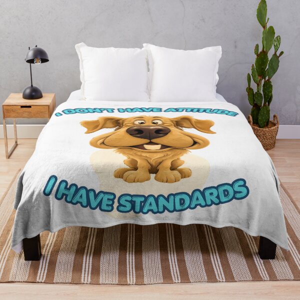 Item preview, I Don’t Have Attitude, I Have Standards Funny Dog Quote designed and sold by Kruti Collection.