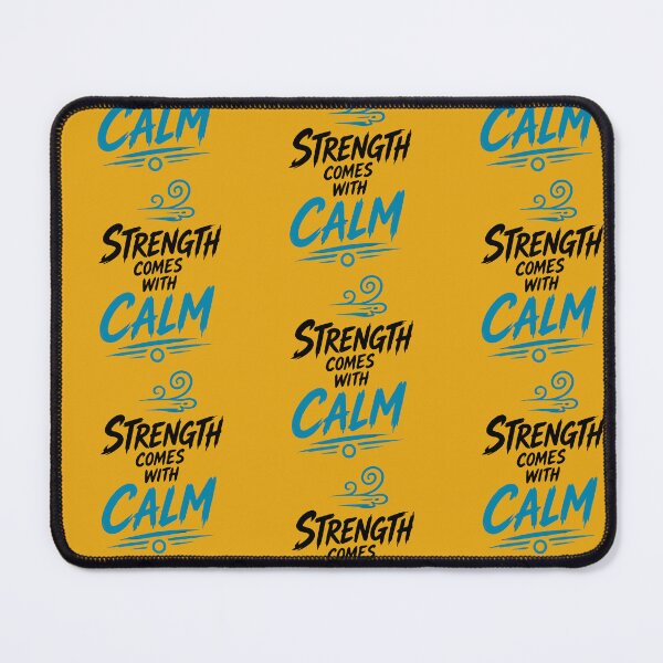Item preview, Strength Comes With Calm  Power in Peace designed and sold by PIXTRX.