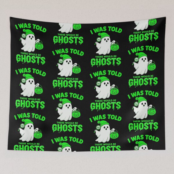 Item preview, I Was Told There Would Be Ghosts designed and sold by Positive&FunnyThings.