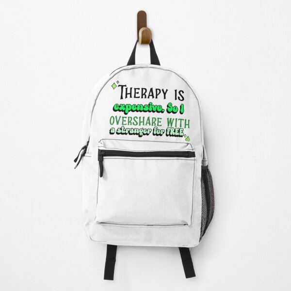 Item preview, Therapy is Expensive - So I overshare with a Stranger for FREE designed and sold by CreationsbYKz.