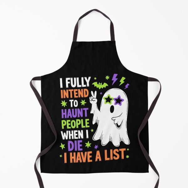 Item preview, I FULLY INTEND TO HAUNT PEOPLE WHEN I DIE I HAVE A LIST designed and sold by jkrphoto.