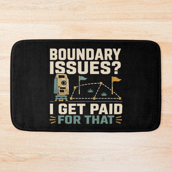 Item preview, Boundary Issues I Get Paid For That Funny Land Surveyor Gift designed and sold by DreamLayerStudio.