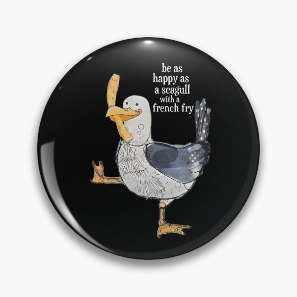 Item preview, Be As Happy As A Seagull With A French Fry Funny Humor designed and sold by Fereskabilon.
