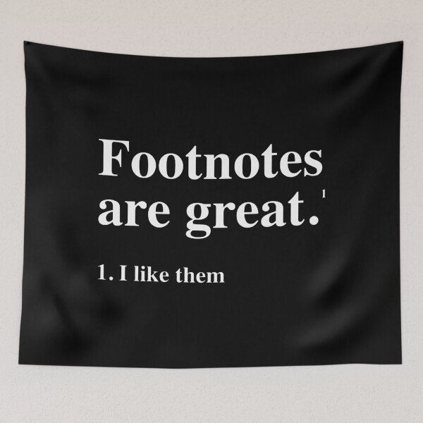Item preview, Footnotes are great. I like them. designed and sold by kristinkeys.
