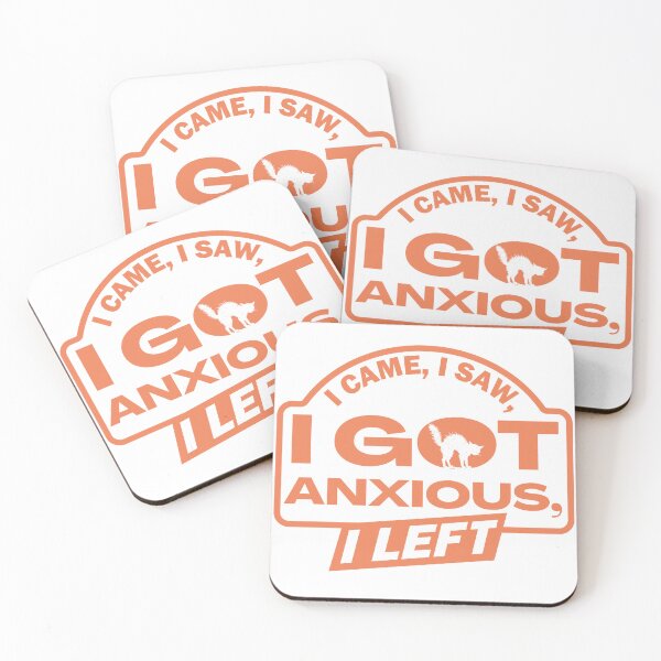 Item preview, I Came, I Saw, I Got Anxious, I Left designed and sold by StellarBees.