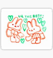 UR THE BEST! Sticker
