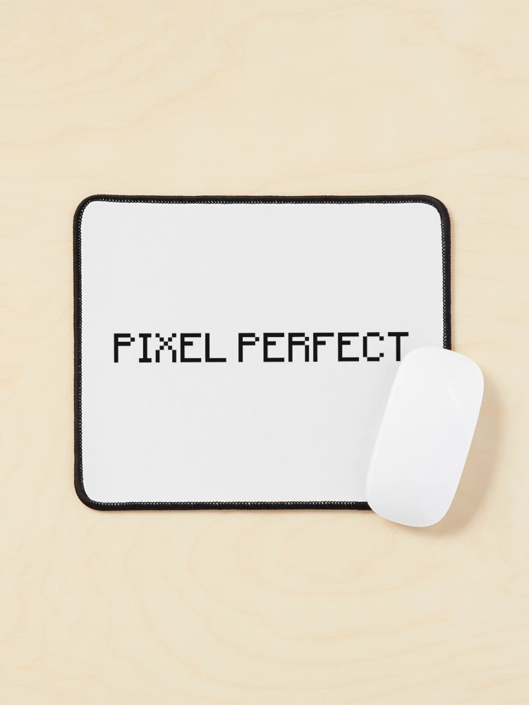 Thumbnail 1 of 5, Mouse Pad, Pixel Perfect Sticker - Computer Humor designed and sold by aligchi.