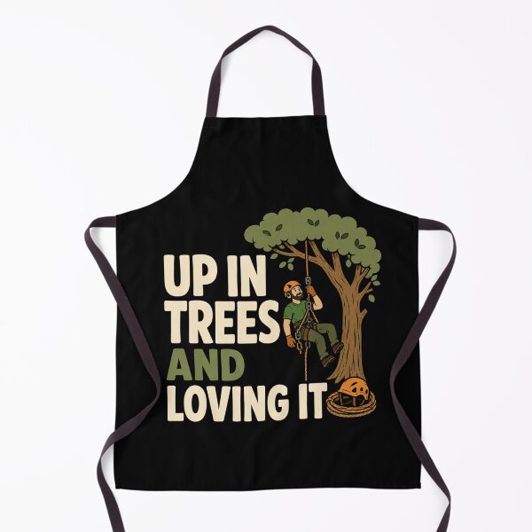 Item preview, Up In Trees And Loving It Funny Arborist Tree Climber Gift designed and sold by DreamLayerStudio.