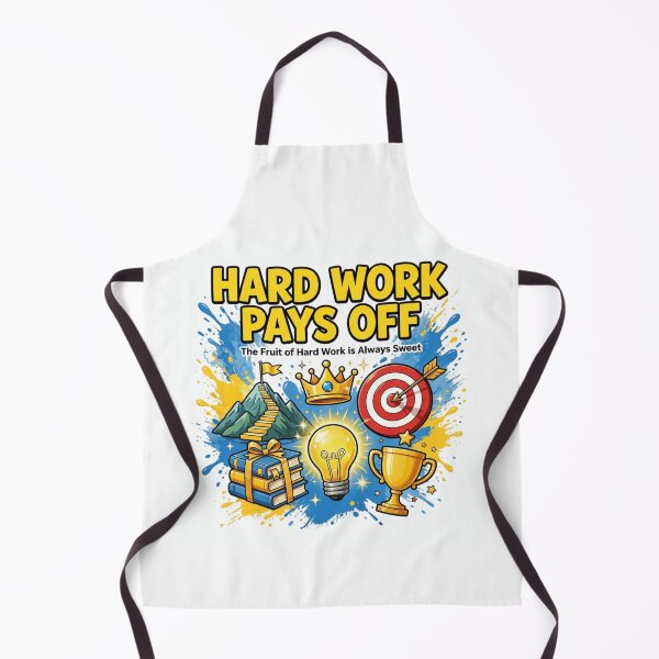 Item preview, Hard Work Pays Off - The Fruit Of Hard Work Is Always Sweet Motivational designed and sold by prithvi chand.