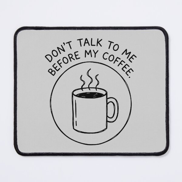 Item preview, Don't Talk To Me Before My Coffee - Coffee Mug with Humorous Text designed and sold by ThreadRiotTees.