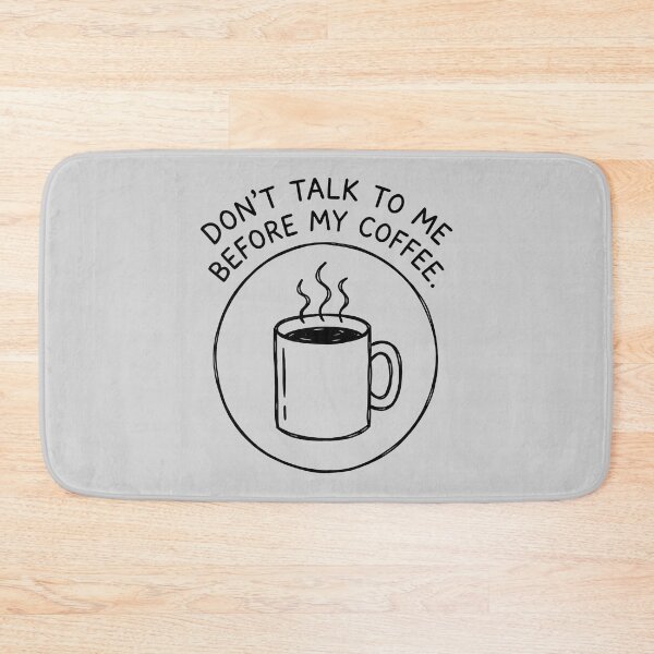 Item preview, Don't Talk To Me Before My Coffee - Coffee Mug with Humorous Text designed and sold by ThreadRiotTees.