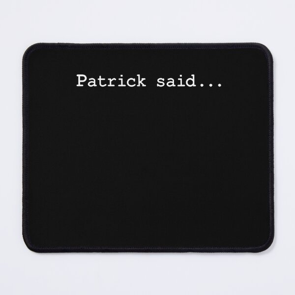 Item preview, Patrick Said Lindsay So It Must Be True Who Listened To Her designed and sold by Fereskabilon.