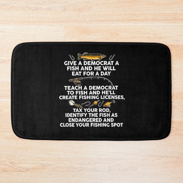 Item preview, Give A Democrat A Fish And He Will Eat For A Day Teach designed and sold by Fereskabilon.